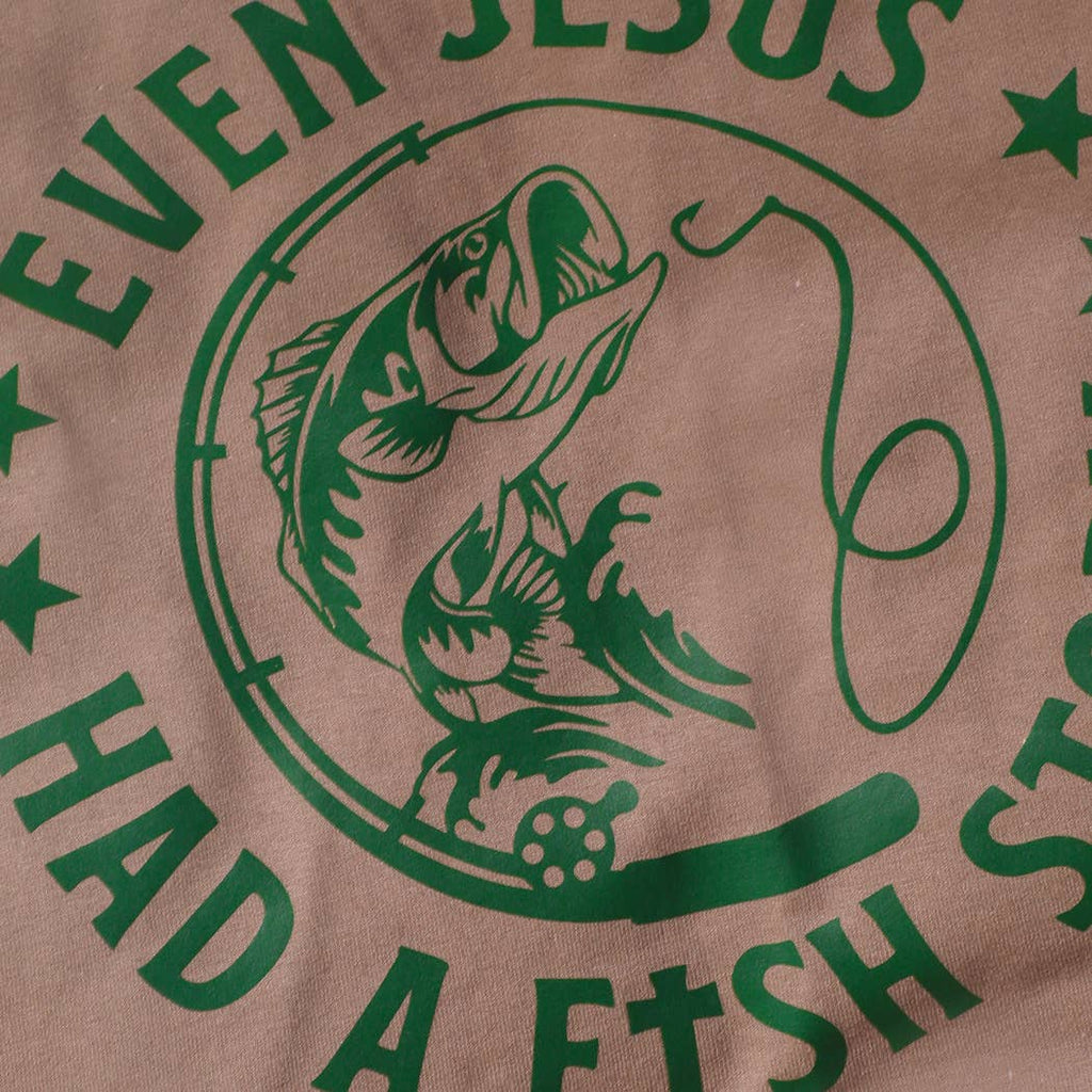 EVEN JESUS HAD A FISH STORY Graphic Heavy Cotton T-Shirt