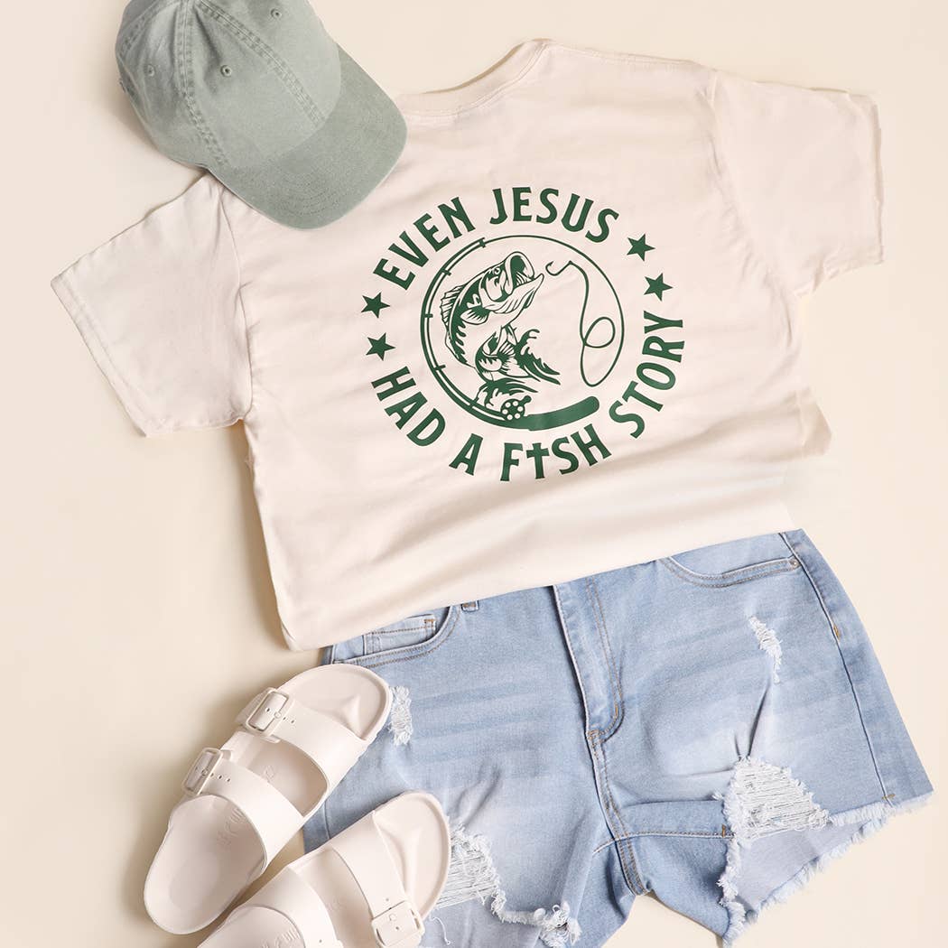 EVEN JESUS HAD A FISH STORY Graphic Heavy Cotton T-Shirt