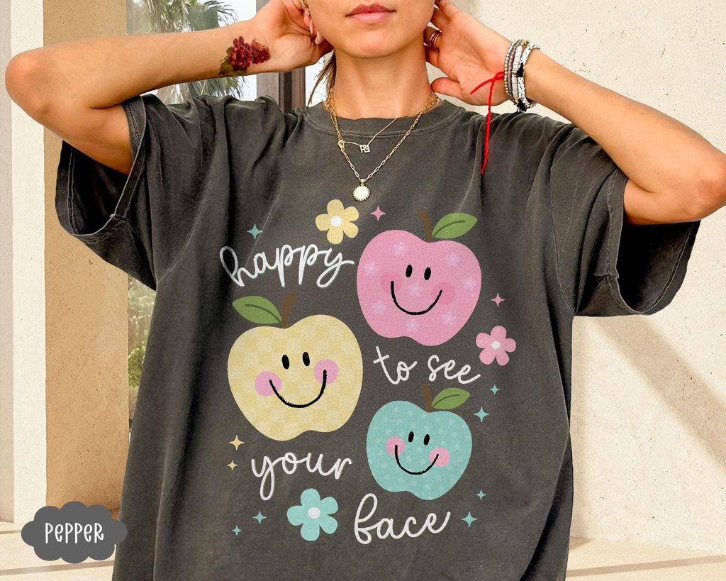 Comfort Colors Teacher Tee, Happy To See Your Face Sweater