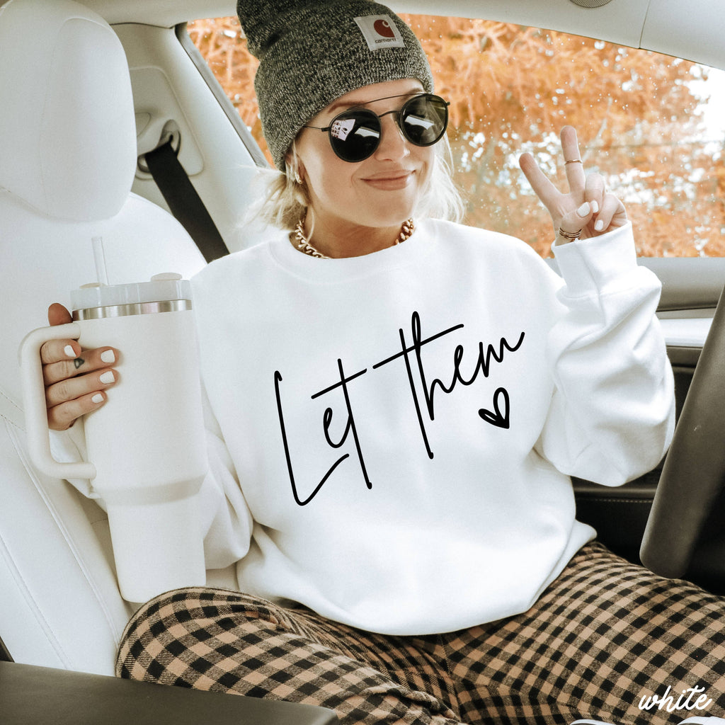 Let Them Sweatshirt *9 Colors (S-3X)