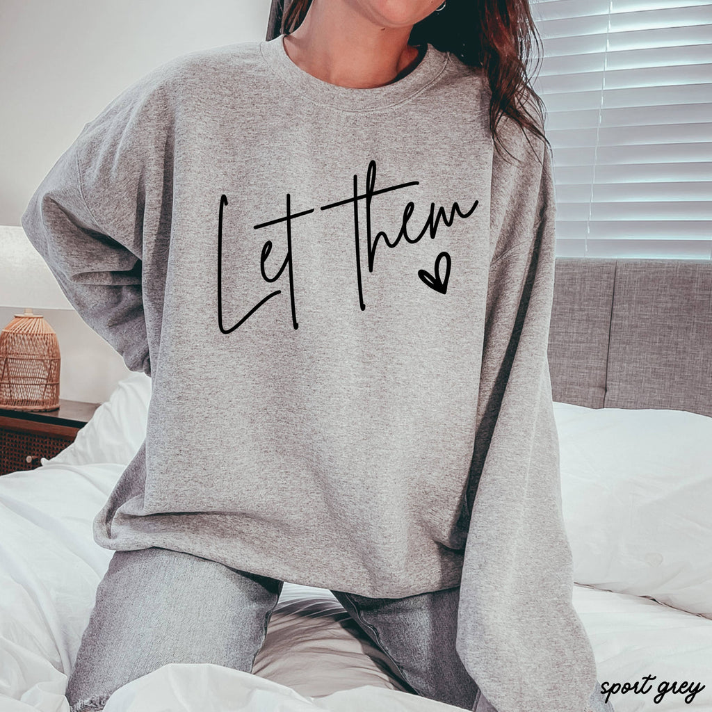 Let Them Sweatshirt *9 Colors (S-3X)