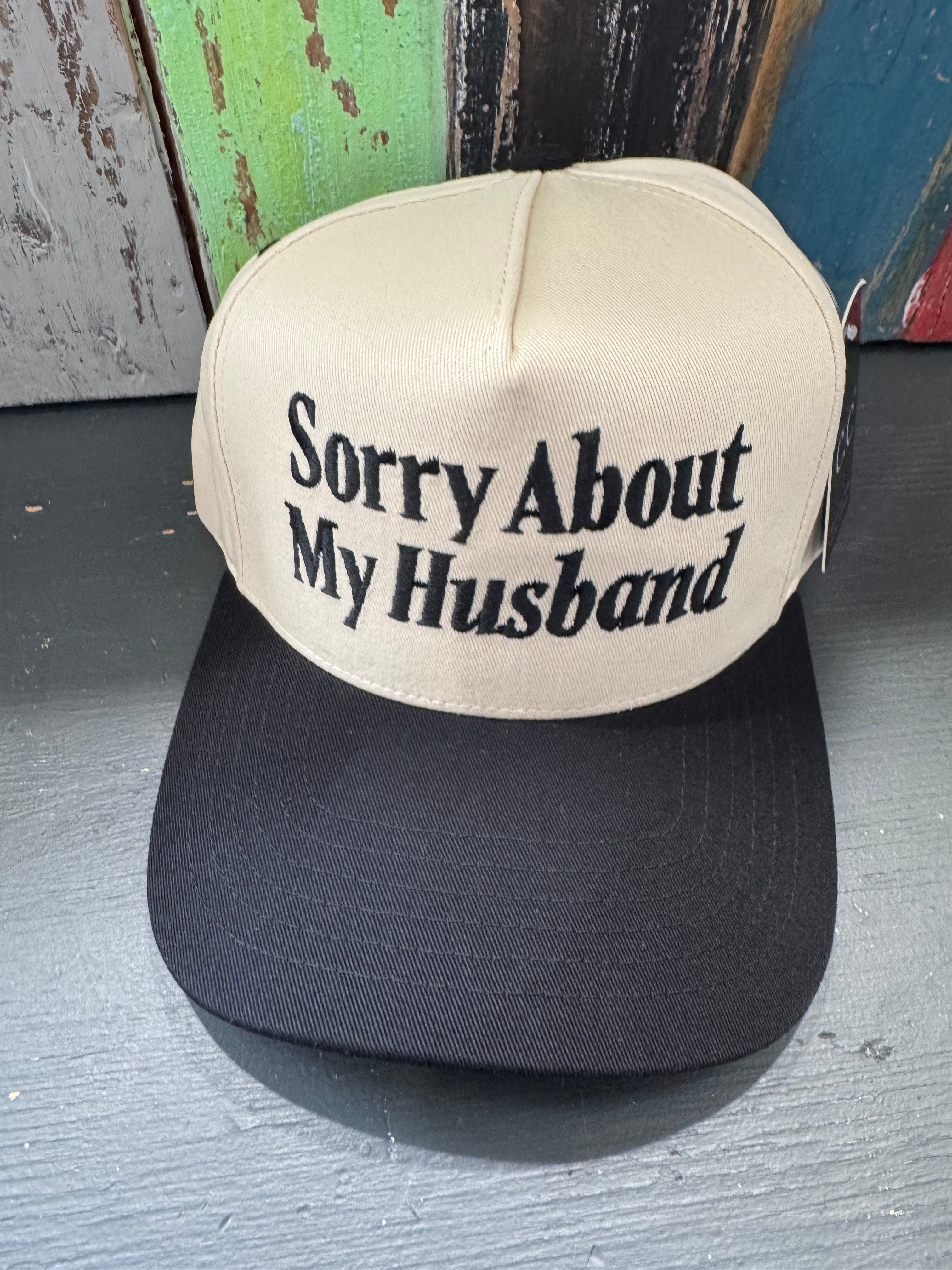 Sorry About My Husband Trucker Hat