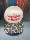 Sorry About My Husband Trucker Hat