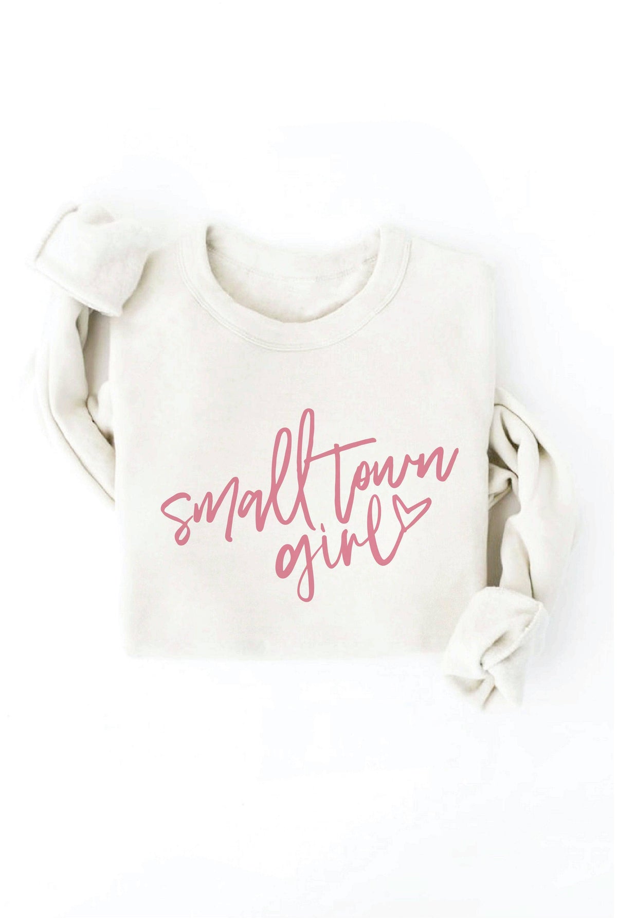 SMALL TOWN GIRL  Graphic Sweatshirt