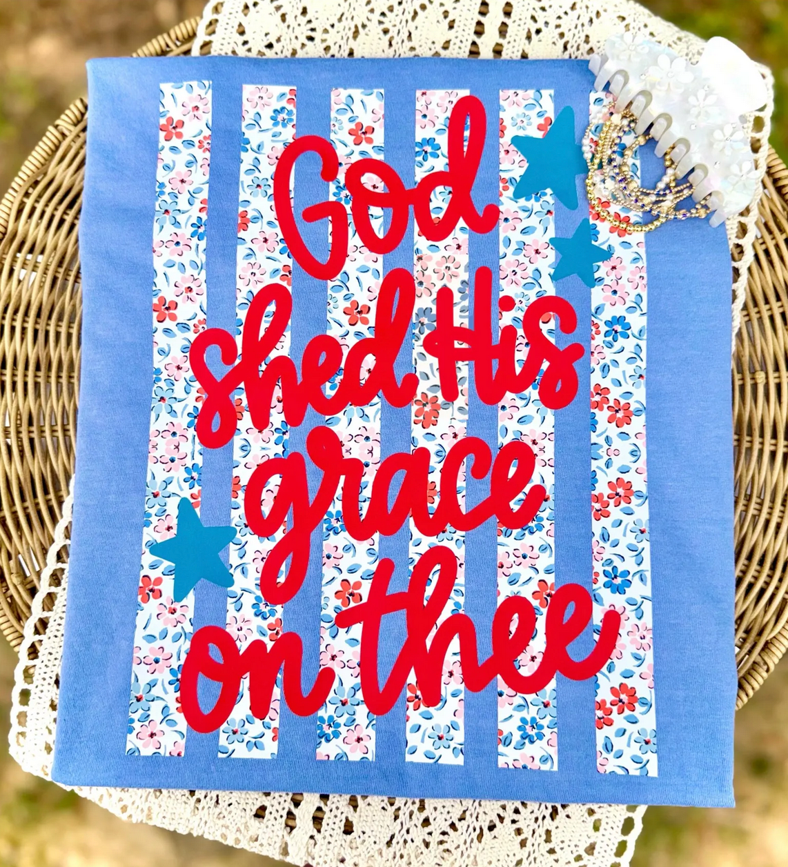 God shed His grace on thee Sweatshirts & T-Shirts